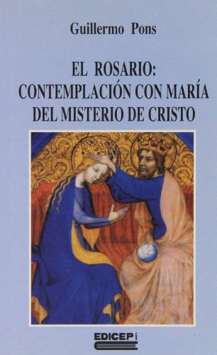 9788470508011: El Rosario: contemplacion con Mara del misterio de cristo