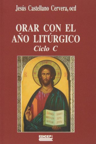 Stock image for Orar con el ao litrgico, ciclo C for sale by Iridium_Books