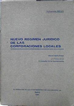 Nuevo rÃ©gimen jurÃ­dico de las corporaciones locales (9788470520778) by Abella Poblet, Manuel