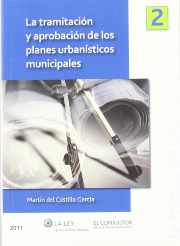 9788470525926: La tramitacin y aprobacin de los planes urbansticos municipales