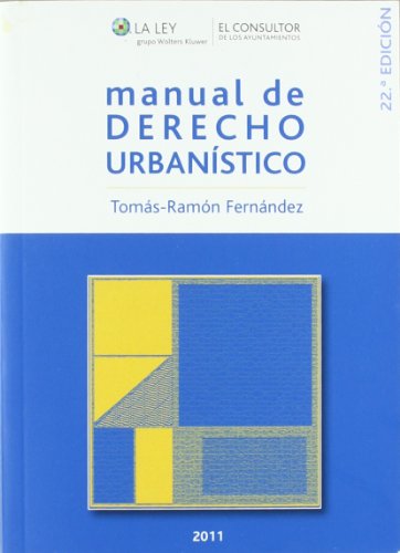 Imagen de archivo de Manual de Derecho Urbanistico, 22 Edicion a la venta por Hamelyn