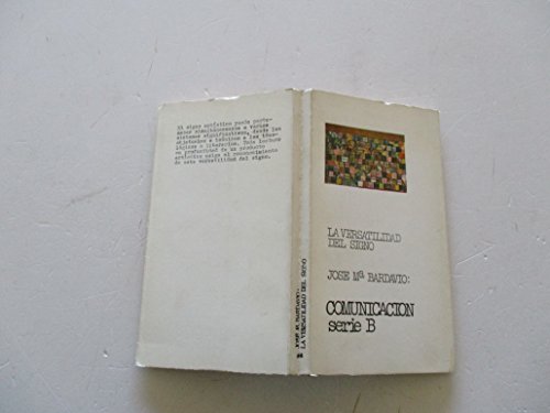 Beispielbild fr La versatilidad del signo (Comunicacion ; ser. B, no. 44) (Spanish Edition) zum Verkauf von E y P Libros Antiguos