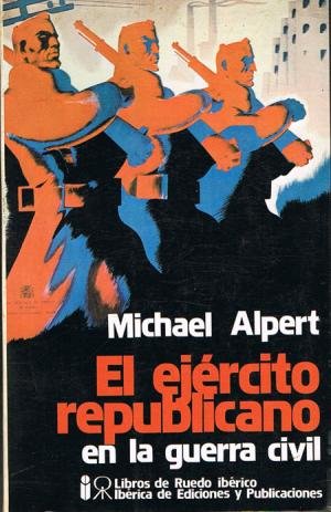 9788470540554: El ejército republicano en la guerra civil (Spanish Edition)