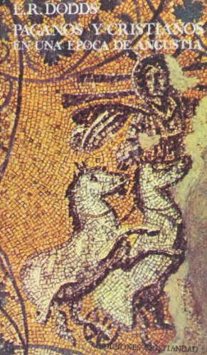 9788470571794: Paganos y cristianos en una poca de angustia : algunos aspectos de la experiencia religiosa desde Marco Aurelio a Constantino