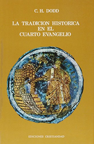 Beispielbild fr Tradicin histrica en el cuarto Evangelio zum Verkauf von medimops