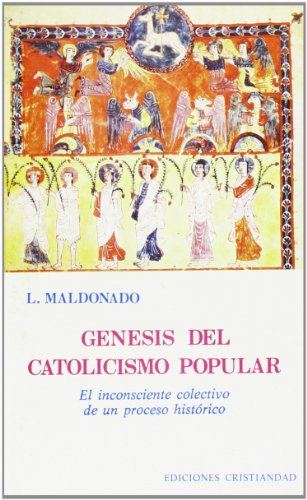 9788470572487: Génesis del catolicismo popular: El inconsciente colectivo de un proceso histórico (El Libro de Bolsillo Cristiandad) (Spanish Edition)