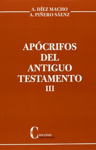 Beispielbild fr APOCRIFOS DEL ANTIGUO TESTAMENTO III "T" zum Verkauf von Siglo Actual libros