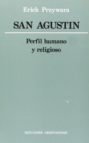 Stock image for SAN AGUSTIN EL PERFIL HUMANO Y RELIGIOSO for sale by KALAMO LIBROS, S.L.