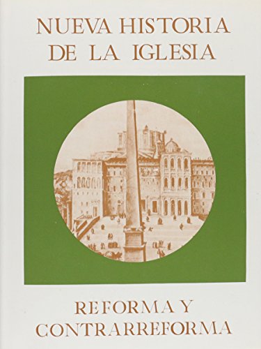 Nueva Historia de la Iglesia. Tomo III. Años 1500-1715 - VV.AA.