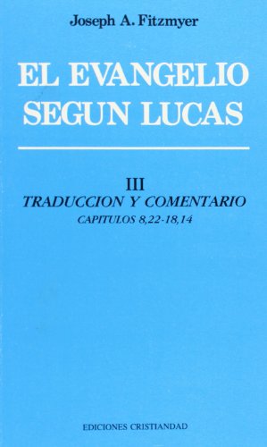 Evangelio segÃºn Lucas, El. Tomo III. (9788470574238) by Fitzmyer, Joseph A.