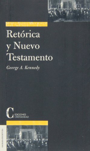 Imagen de archivo de Retrica y Nuevo Testamento la interpretacin del Nuevo Testamento mediante la crtica retrica a la venta por Librera Prez Galds