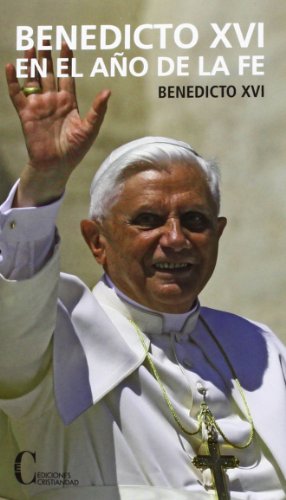 Stock image for Benedicto XVI en el Ao de la Fe for sale by AG Library