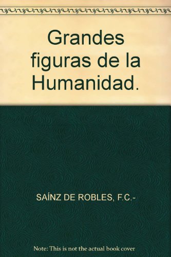 Stock image for GRANDES FIGURAS DE LA HUMANIDAD. for sale by medimops