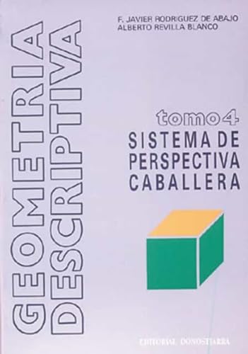 Imagen de archivo de Geometra Descriptiva.tomo Iv. Sistema de Perspectiva Caballera. a la venta por Hamelyn