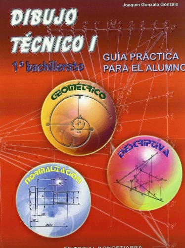 Imagen de archivo de Dibujo tcnico I, 1 Bachillerato. Gua prctica a la venta por medimops