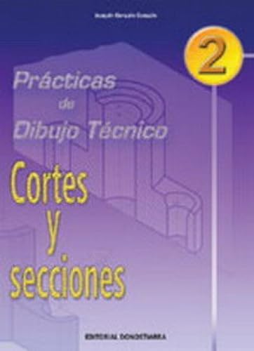 Stock image for (04).PRACT.DIBUJO TECNICO 2:CORTES Y SECCIONES for sale by Moshu Books
