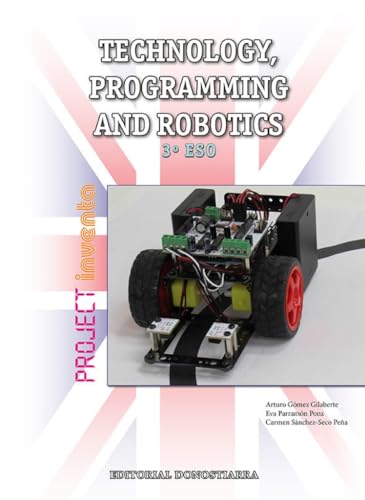 Imagen de archivo de Technology, Programming And Robotics 3 Eso - Project Inventa - 9788470635106 a la venta por Hamelyn