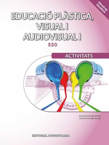 Imagen de archivo de EDUCACI PLSTICA, VISUAL I AUDIOVISUAL I. ACTIVITATS a la venta por Librerias Prometeo y Proteo