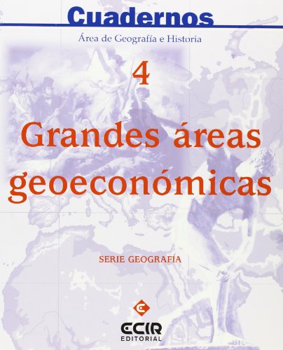 Imagen de archivo de CUADERNO SERIE GEOGRAFA-GRANDES REAS GEOECONMICAS N 4 a la venta por Librerias Prometeo y Proteo