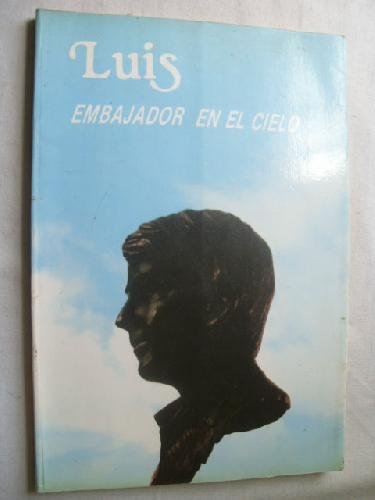 Imagen de archivo de Luis. Embajador en el Cielo a la venta por Hamelyn