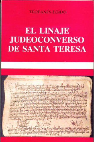 Beispielbild fr LINAJE JUDEOCONVERSO DE SANTA TERESA zum Verkauf von KALAMO LIBROS, S.L.