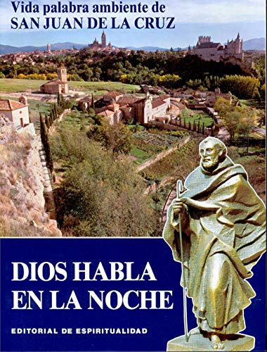 Beispielbild fr Dios habla en la noche: Vida de San Juan de la Cruz (SIN COLECCION) zum Verkauf von medimops