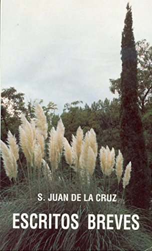 9788470682391: Escritos breves: Cautelas-Dichos de luz y amor-Cartas (Logos, Band 57)