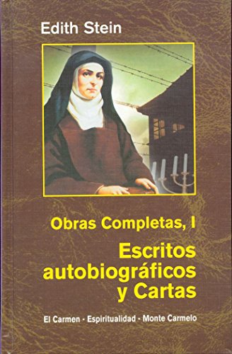 Imagen de archivo de OBRAS COMPLETAS I. ESCRITOS AUTOBIOGRFICOS Y CARTAS a la venta por Zilis Select Books