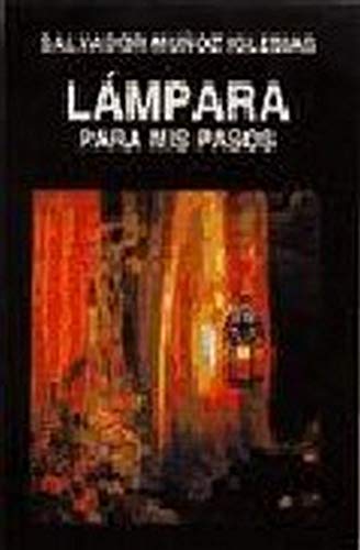 Beispielbild fr LAMPARA PARA MIS PASOS zum Verkauf von KALAMO LIBROS, S.L.