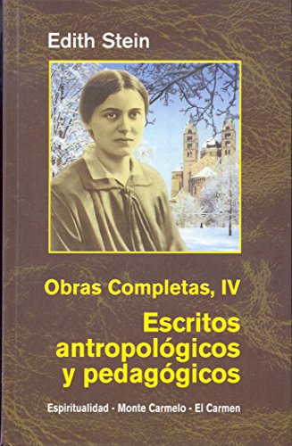 Imagen de archivo de OBRAS COMPLETAS IV ESCRITOS ANTROPOLGICOS Y PEDAGGICOS a la venta por Zilis Select Books