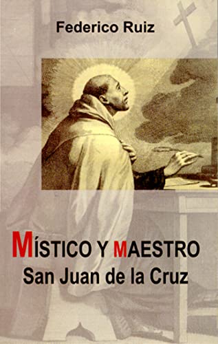 Imagen de archivo de Mstico y maestro, San Juan de la Cruz a la venta por Iridium_Books