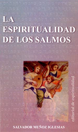 9788470683398: La Espiritualidad De Los Salmos (Logos)