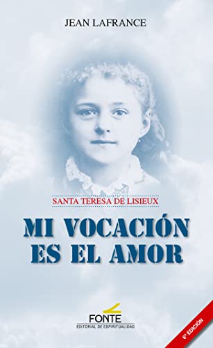 Stock image for Mi vocacin es el amor. Santa Teresa de Lisieux for sale by AG Library