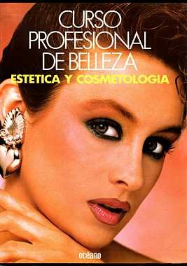 Imagen de archivo de Curso profesional de belleza, esttica y cosmetologa vol 1 y 2 a la venta por Librera Prez Galds