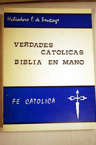 Stock image for Verdades catlicas, Biblia en mano for sale by Librera Prez Galds