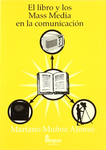 EL LIBRO Y LOS MASS MEDIA EN LA COMUNICACIÓN