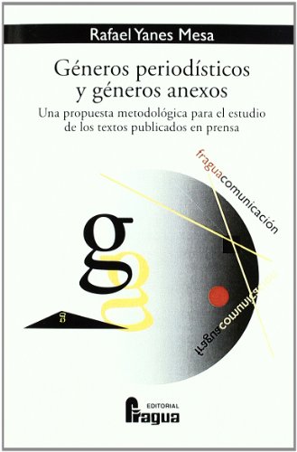 GÉNEROS PERIODÍSTICOS Y GÉNEROS ANEXOS