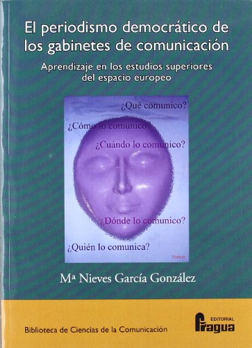 9788470743627: PERIODISMO DEMOCRATICO DE LOS GABINETES DE COMUNICACION,EL (CIENCIAS DE LA COMUNICACION)