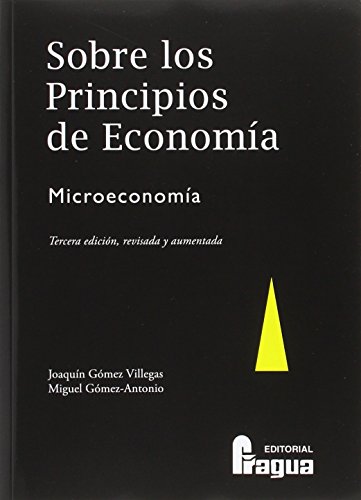 Imagen de archivo de SOBRE LOS PRINCIPIOS DE ECONOMIA. MICROECONOMIA (3 ED REVISADA Y AUMENTADA) a la venta por Iridium_Books