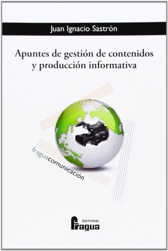 Imagen de archivo de APUNTES GESTION DE CONTENIDOS Y PRODUCCION INFORMATIVA a la venta por AG Library