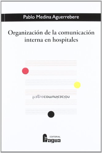9788470744457: Organizacin de la comunicacin interna en hospitales
