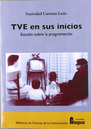 Stock image for TVE en sus inicios: Estudio sobre la programacion for sale by Zubal-Books, Since 1961