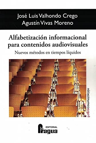 Stock image for Alfabetizacin informacional para contenidos audiovisuales: nuevos mtodos en "tiempos lquidos" for sale by AG Library