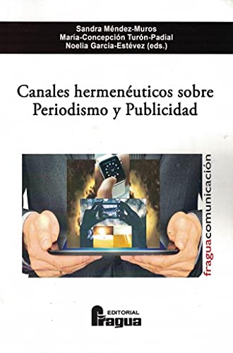 Imagen de archivo de Canales hermenuticos sobre periodismo y publicidad a la venta por AG Library