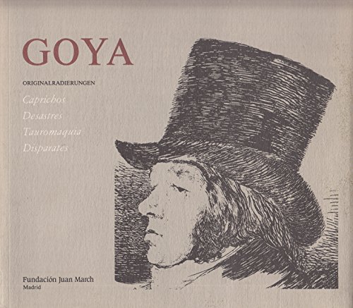 Beispielbild fr Goya: Caprichos, Desastres, Tauromaquia, Disparates (Spanish Edition) zum Verkauf von Iridium_Books