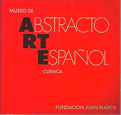 Stock image for Museo de Arte Abstracto Espaol, Cuenca (Spanish Edition) for sale by Ub Libros