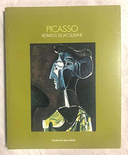 Stock image for PICASSO: Retratos de Jacqueline. 4 de febrero - 28 de abril, 1991. Fundacion Juan March. (Catalog) for sale by Blue Mountain Books & Manuscripts, Ltd.