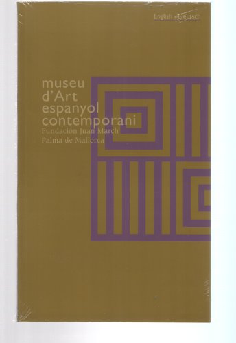 Beispielbild fr Museu d'Art Espanyol Contemporani, Fundacio?n Juan March (Catalan Edition) zum Verkauf von Iridium_Books