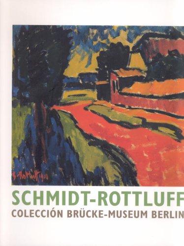 Stock image for Schmidt-Rottluff. Coleccin Brcke-Museum Berlin: 6 Octubre-17 Diciembre, 2000 for sale by Libros Tobal