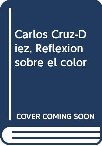 Stock image for CRUZ-DIEZ . REFLEXIN SOBRE EL COLOR for sale by ArteBooks